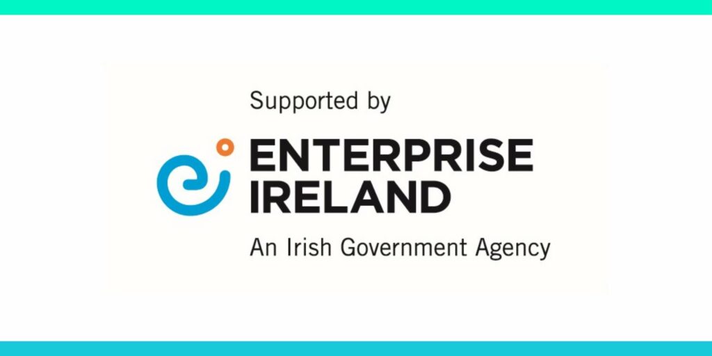Supported by Enterprise Ireland